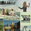 Roger Shah, Brian Laruso & JES - Higher Than the Sun (Remixes)